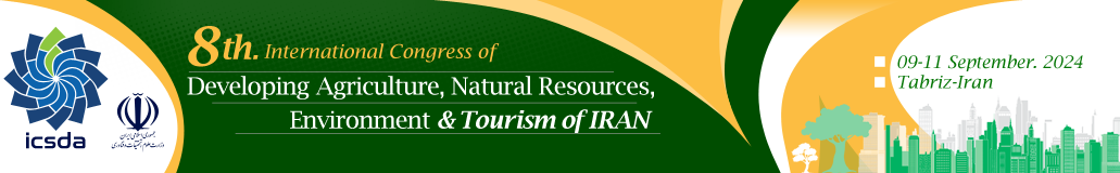 8th International Congress of Developing Agriculture, Natural Resources, Environment and Tourism of Iran